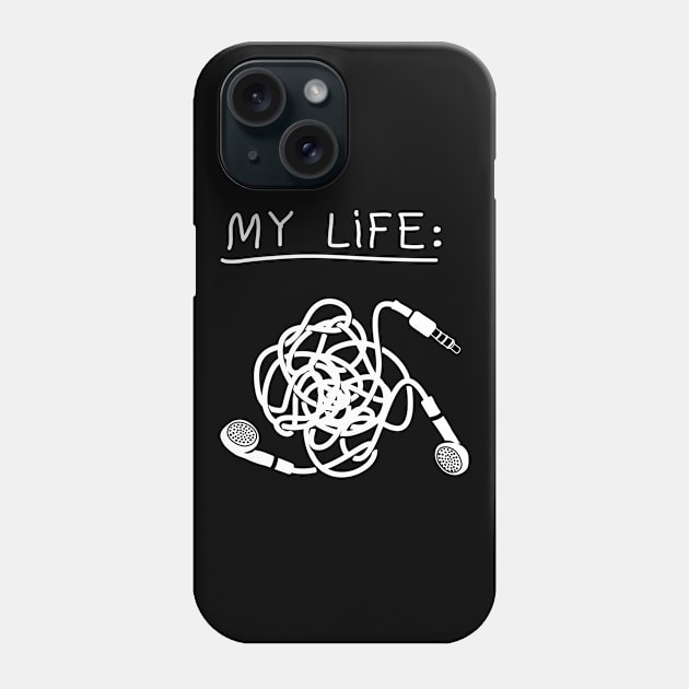 My Life - Mess Headphones Phone Case by vo_maria