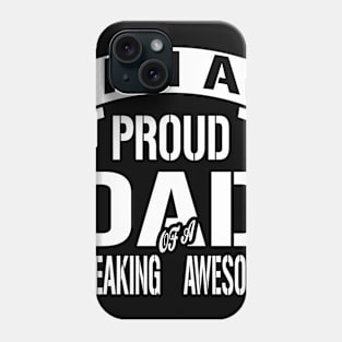 FATHER'S DAY PROUD DAD Phone Case