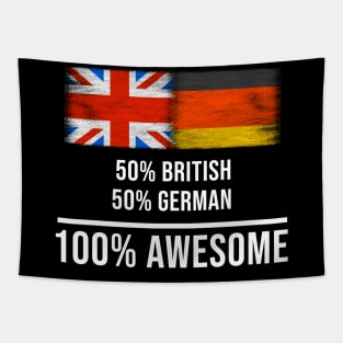 50% British 50% German 100% Awesome - Gift for German Heritage From Germany Tapestry