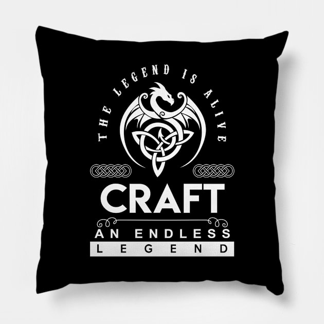 Craft Name T Shirt - The Legend Is Alive - Craft An Endless Legend Dragon Gift Item Pillow by riogarwinorganiza