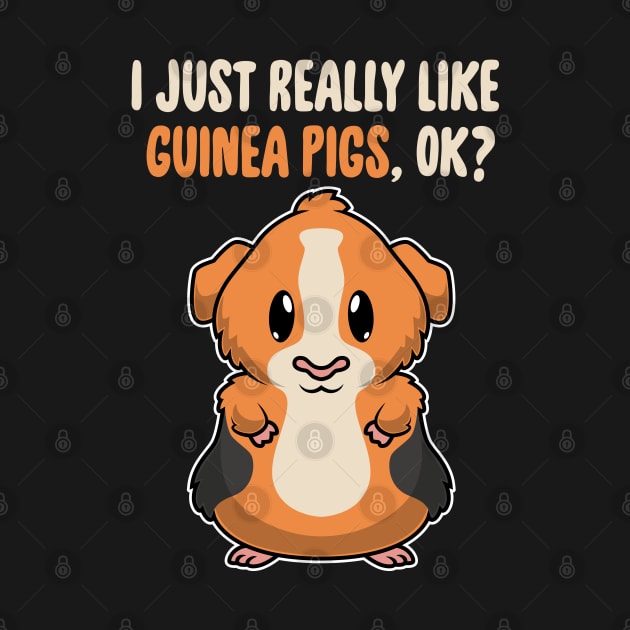 I Just Really Like Guinea Pigs OK ? Cute Toddlers Kids graphic by theodoros20