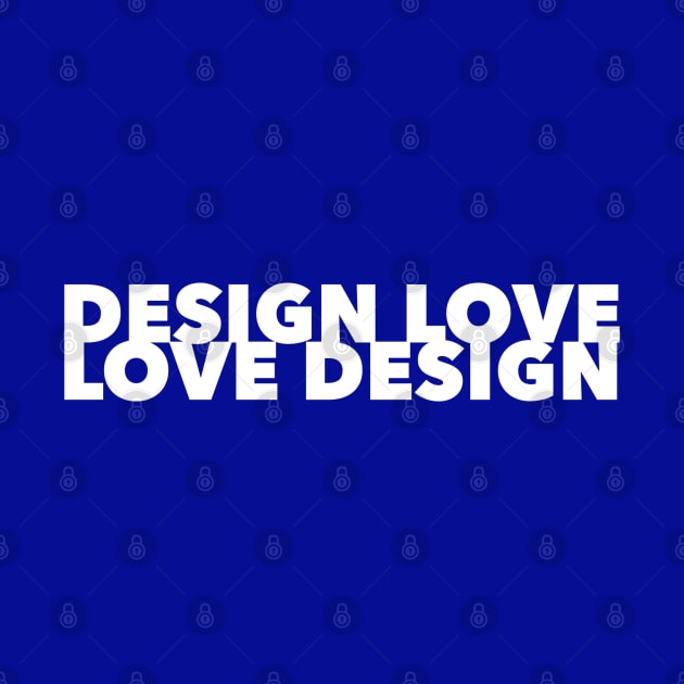 Design Love, Love Design by Style Conscious