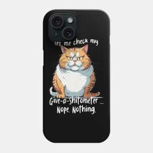 Cynical cat; cynical humor Phone Case