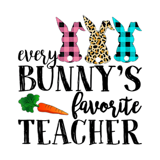 Every Bunny's Favorite Teacher Leopard Buffalo Bunny Happy Easter Day T-Shirt