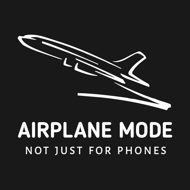 Airplane Mode: Not Just For Phones by Salaar Design Hub