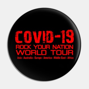 Covid-19 World Tour Rock Your Nation (Red) Pin