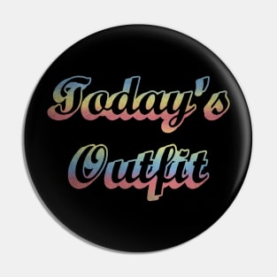 Todays Outfit Pin