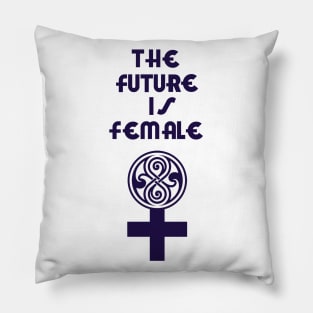 The Future Is FEMALE Pillow