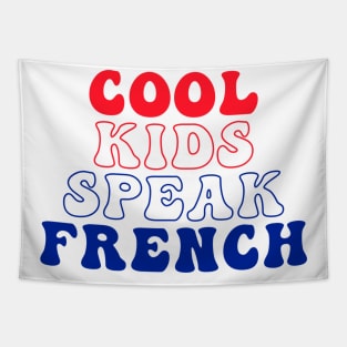 Cool Kids Speak French - for kids and adult Tapestry