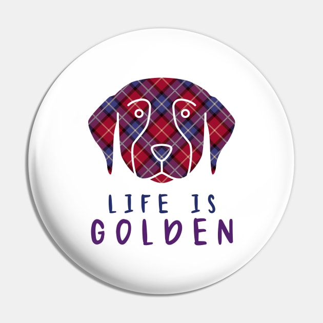 Life is Golden Pin by Mplanet