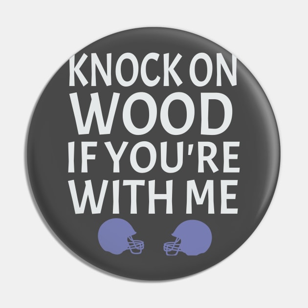 football gift idea  knock on wood if you're with me Pin by soufyane