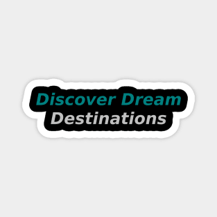 Dream Destinations Magnet