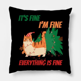 its fine im fine everything is fine funny cat christmas design Pillow