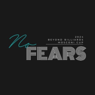 No Fears 3 T-Shirt