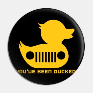 You've been Ducked Pin