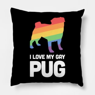 Pug - Funny Gay Dog LGBT Pride Pillow