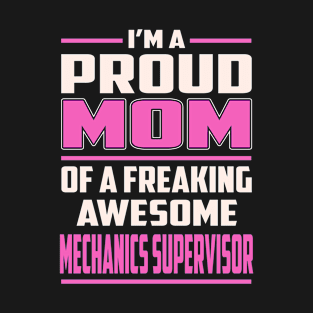 Proud MOM Mechanics Supervisor T-Shirt