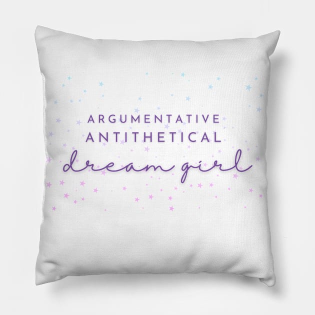 Argumentative Antithetical Dream Girl Pillow by Sapphic Swiftie 