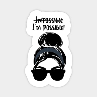 I’m Possible Magnet