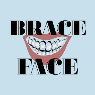 Brace face T-Shirt