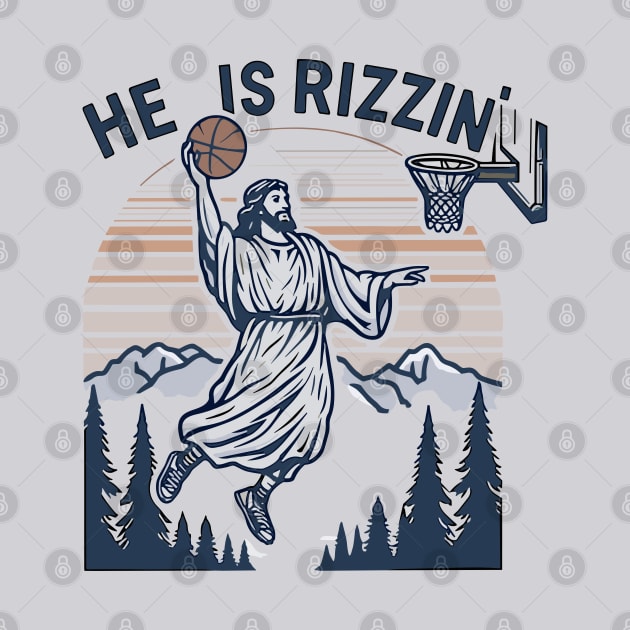 Retro He Is Rizzin' Funny Jesus Playing Basketball by RansomBergnaum