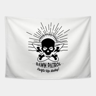 Dawn Patrol - Surfs Up Baby! Tapestry