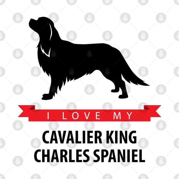 I Love My Cavalier King Charles Spaniel by millersye