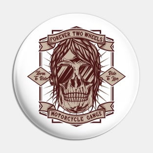 Forever two wheels born to ride Pin