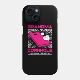 Grandma Is My Name Cornhole Is My Game Phone Case