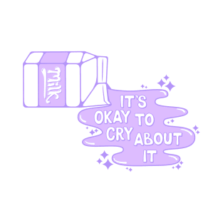 Cry Over Spilled Milk (Purple) T-Shirt