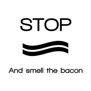 SMELL THE BACON T-Shirt