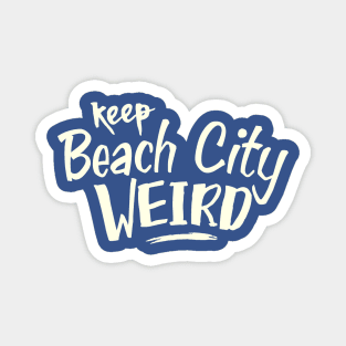 Keep Beach City Weird Magnet