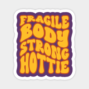 Ehlers Danlos Syndrome: Fragile Body Strong Hottie Magnet