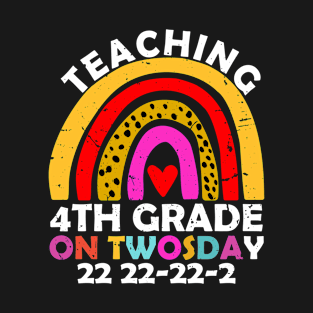 Teaching 4th Grade On Twosday 2-22-22 22nd February 2022 T-Shirt