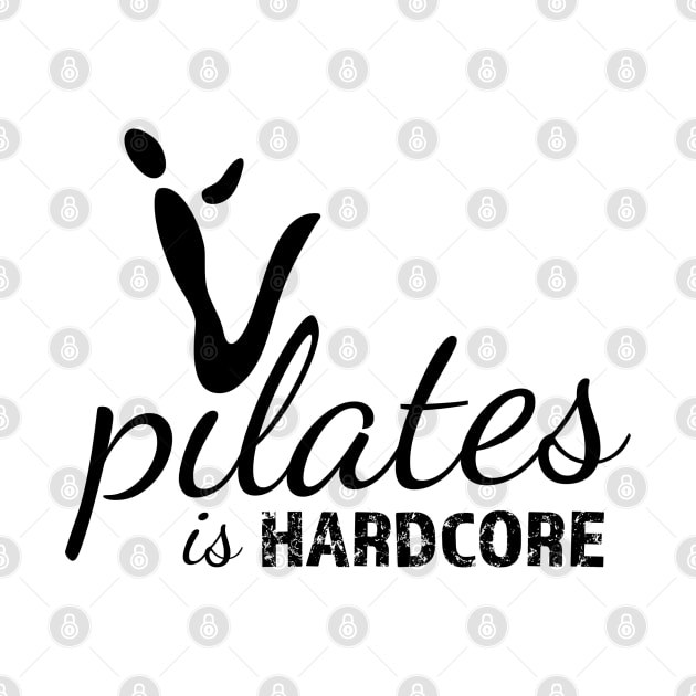 Pilates is Hardcore by ClaudiaFlores