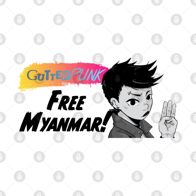 Gutterpunk: Free Myanmar! by Rook & Rasp