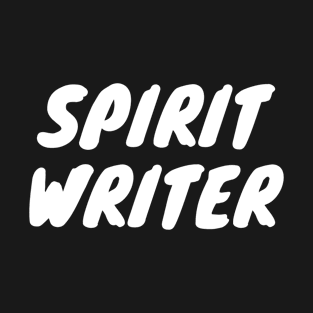 Spirit Writer white T-Shirt