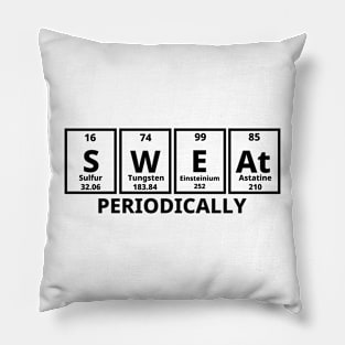 Sweat Periodically Pillow