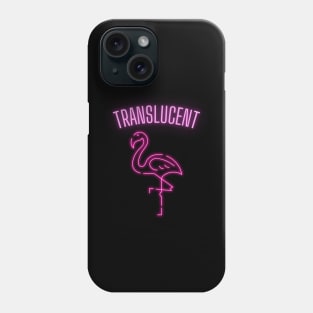 Neon Translucent Flamingo Phone Case