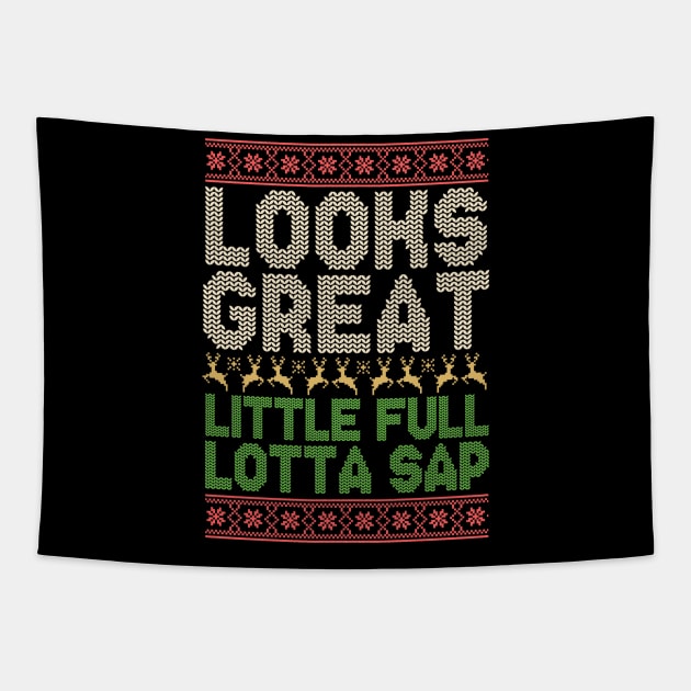 looks great , little full lotta sap - christmas vacation Tapestry by Cybord Design