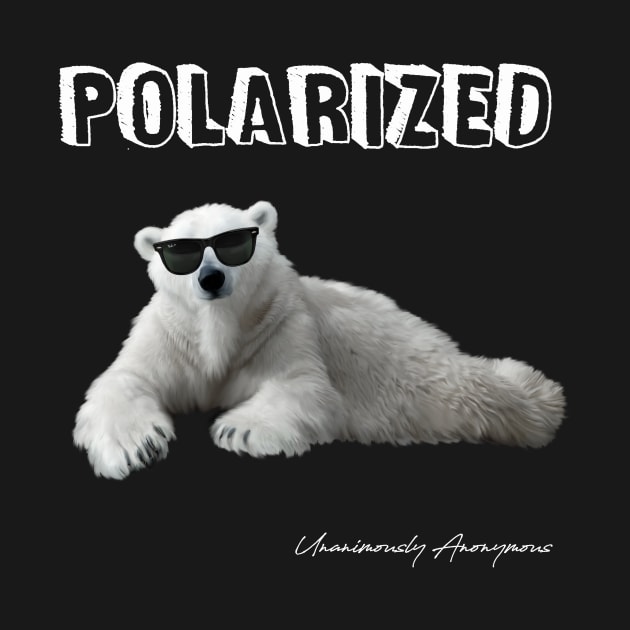 Polarized... by UnanimouslyAnonymous