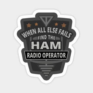 When All Else Fails Find the Ham Radio Operator Magnet