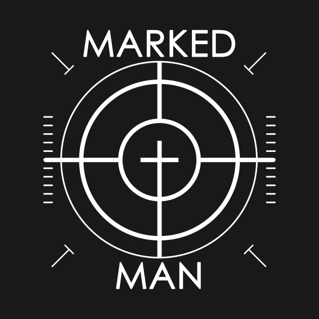 Marked Man Crosshairs Ephesians 1:13 Bible Quote by Terry With The Word