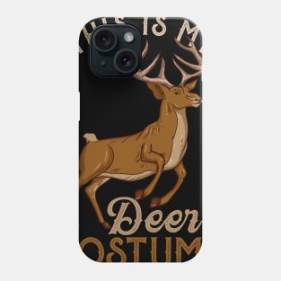 This Is My Deer Costume - Funny Hunting Hunter Gift Phone Case