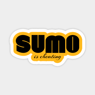 Sumo is cheating Magnet