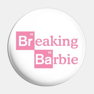 Breaking Barbie Pin