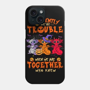 Apparently We're Trouble When We Are Together tshirt  Dragon Halloween T-Shirt Phone Case