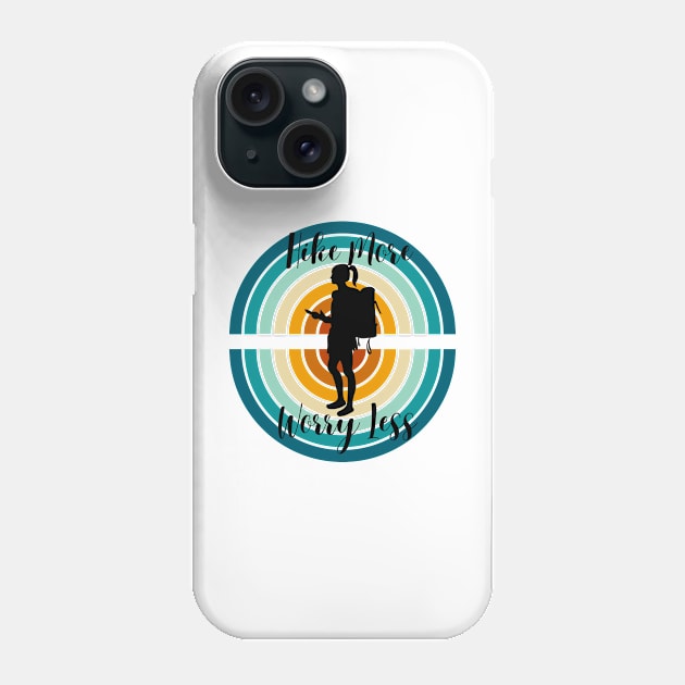 Hike More Worry Less Phone Case by Cŭte