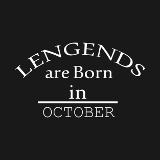 legends are born in october T-Shirt