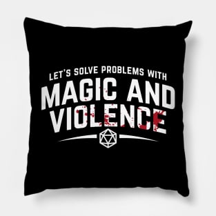 Let's Solve Problems With Magic and Violence - Funny DnD Gaming Pillow